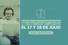 Inscripción extemporánea a nuestros cursos virtuales autogestionables gratuitos el 17 y 18 de julio de 2025