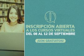 INSCRIBETE A NUESTROS CURSOS VIRTUALES AUTOGESTIONABLES GRATUITOS DEL 8 AL 12 DE SEPTIEMBRE DE 2025