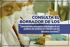 El Archivo General de la Nación invita a la ciudadanía a hacer sus observaciones al documento de lineamientos para una política pública en archivos, derechos humanos y patrimonio documental