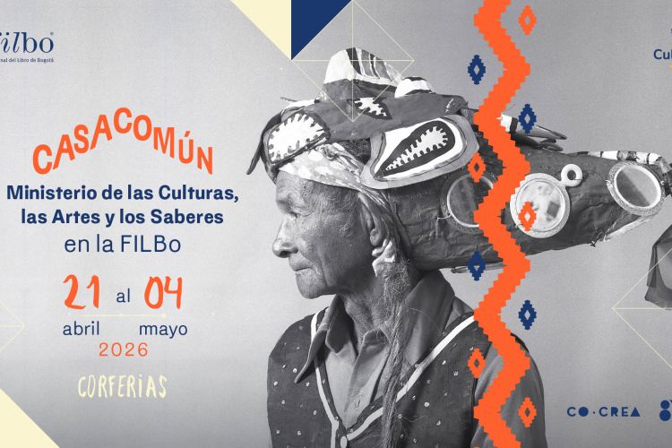 Bienvenidos a esta, nuestra ‘Casa Común’. Así será la presencia del Ministerio de las Culturas, las Artes y los Saberes en la FILBo 2026