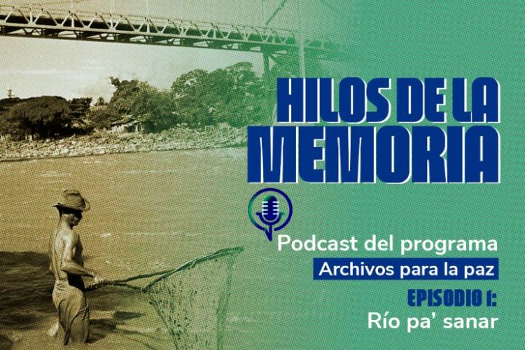 Río Pa’ Sanar: una canción y un podcast sobre la memoria