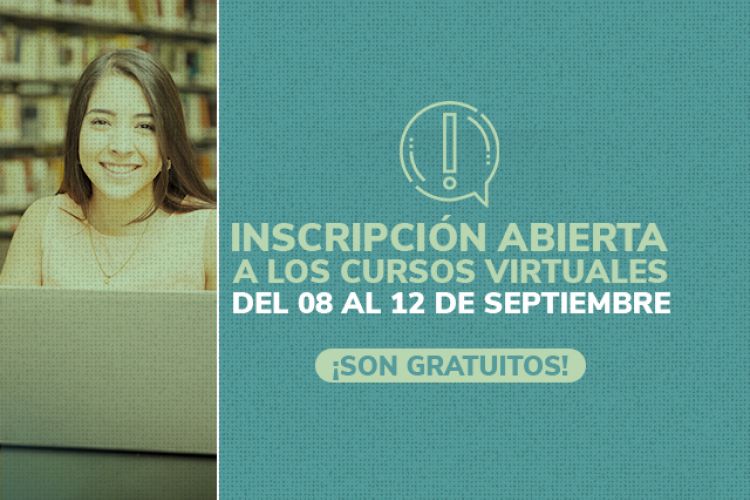 INSCRIBETE A NUESTROS CURSOS VIRTUALES AUTOGESTIONABLES GRATUITOS DEL 8 AL 12 DE SEPTIEMBRE DE 2025
