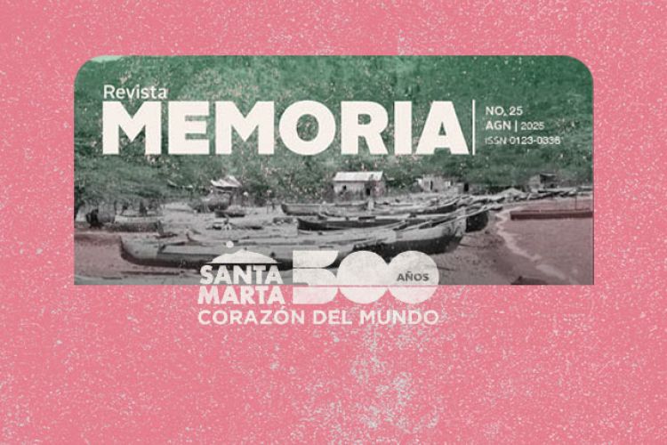 Ya puedes leer la edición 25 de la revista Memoria del Archivo General de la Nación.