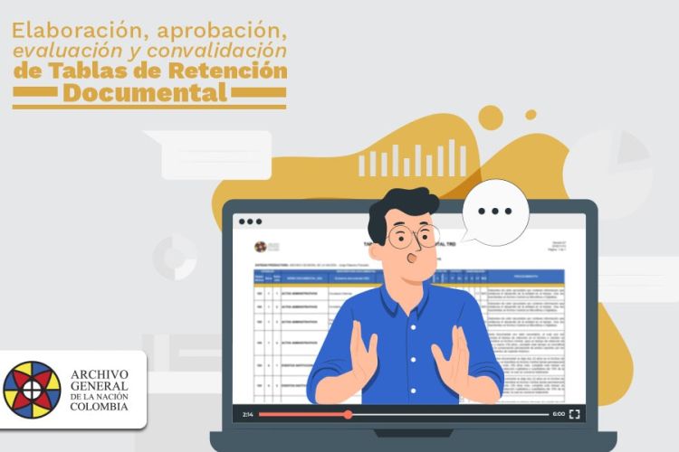 imagen de la capacitación autogestionable “Elaboración, aprobación, evaluación y convalidación de Tablas de Retención Documental”