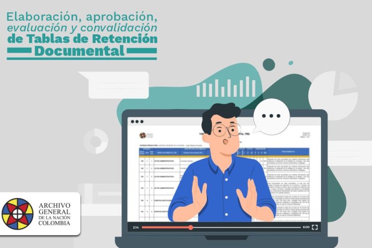 imagen de Elaboración, aprobación, evaluación y convalidación de Tablas de Retención Documental