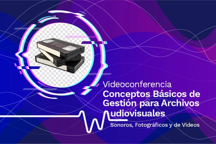 imagen videoconferencia conceptos básicos gestión para archivos audiovisuales