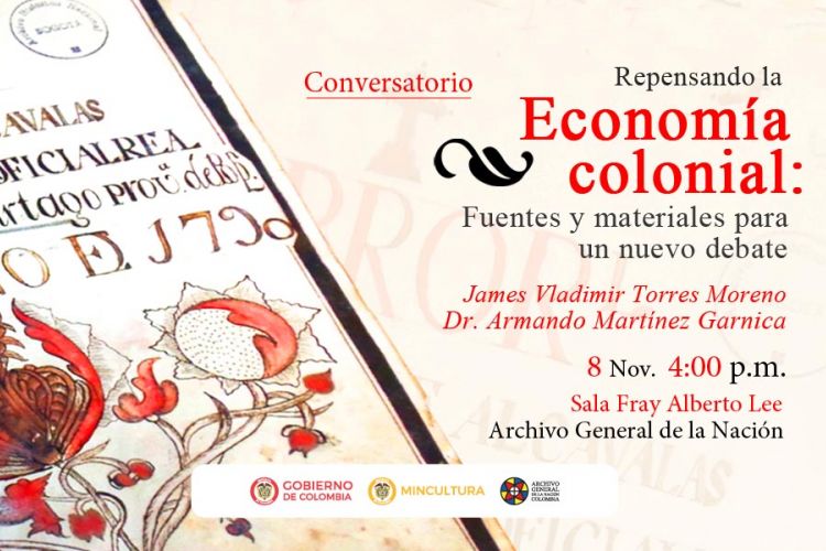 conversatorio Repensando la economía colonial: Fuentes y materiales para un nuevo debate