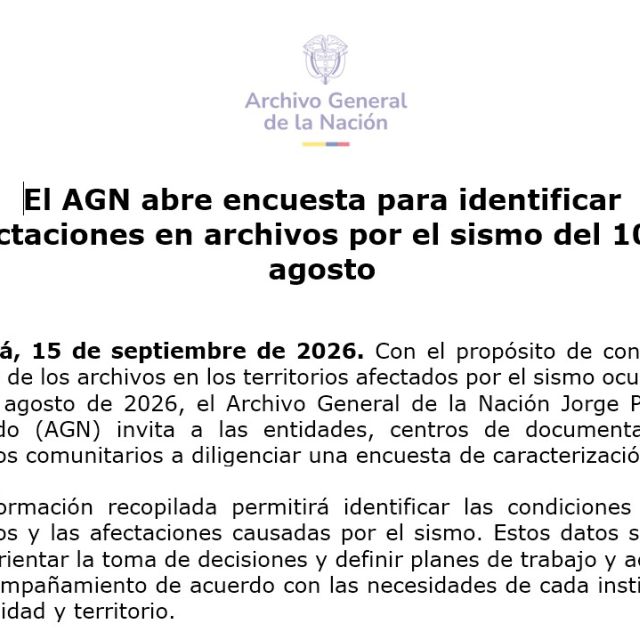 El AGN abre encuesta para identificar afectaciones en archivos por el sismo del 10 de agosto