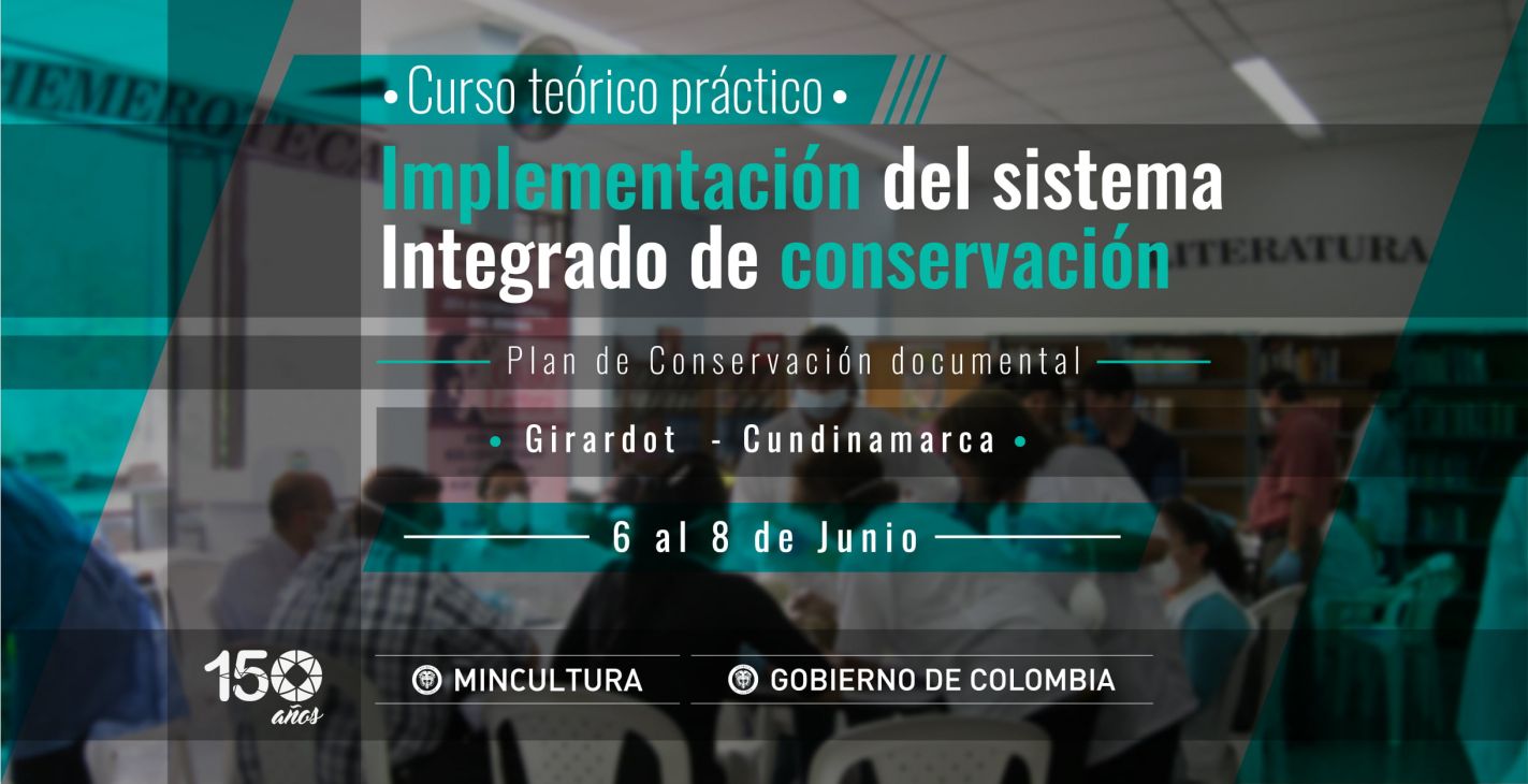 Curso teórico práctico "implementación del Sistema Integrado de Conservación: plan de conservación documental" en Girardot