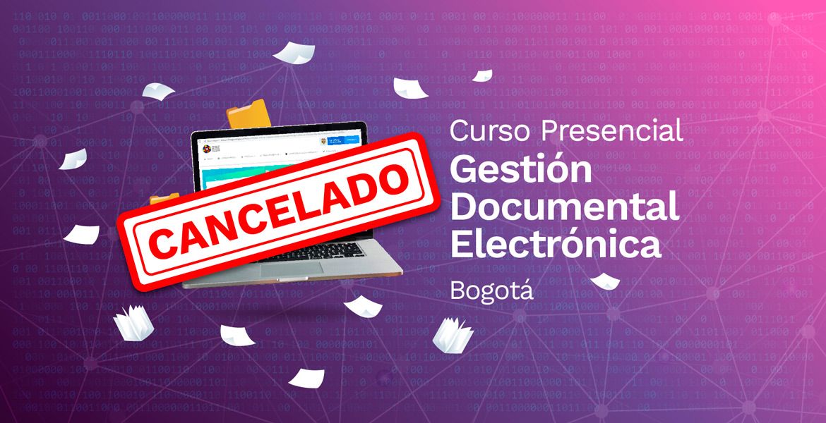 imagen de cancelación del curso Gestión Documental Electrónica